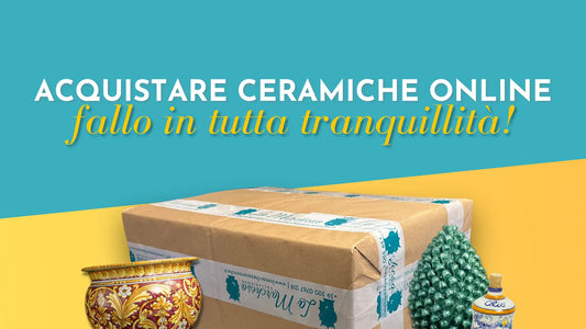 Acquistare Ceramiche Online: fallo in tutta tranquillità!